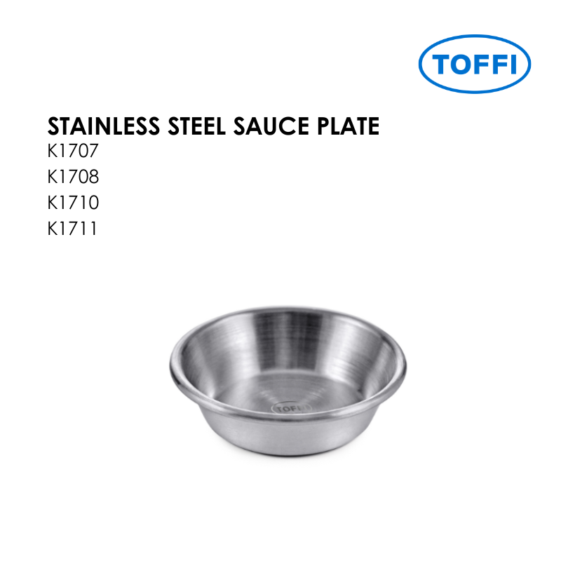 TOFFI STAINLESS STEEL SAUCE PLATE K1707 K1708 K1710 K1711