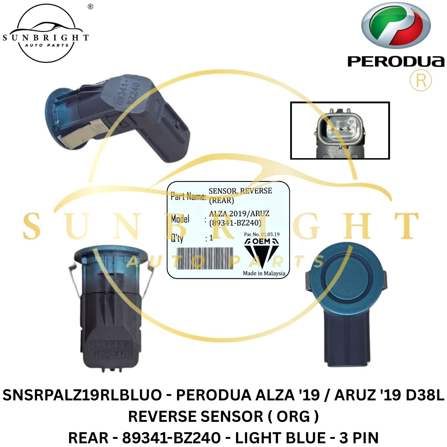 SNSRPALZ19RLBLUO - PERODUA ALZA '19 / ARUZ '19 D38L REVERSE SENSOR ( ORG ) REAR - 89341-BZ240 - LIGHT BLUE - 3 PIN