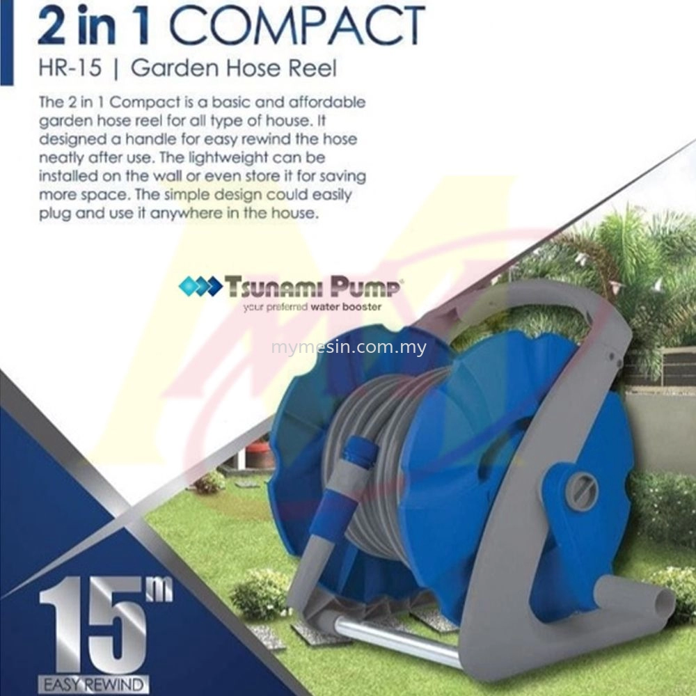 MY Tsunami Pump HR-15 2 IN 1 Compact Garden Hose Reel Selangor, Malaysia,  Kuala Lumpur (KL), Shah Alam Supply, Suppliers, Supplier, Distributor
