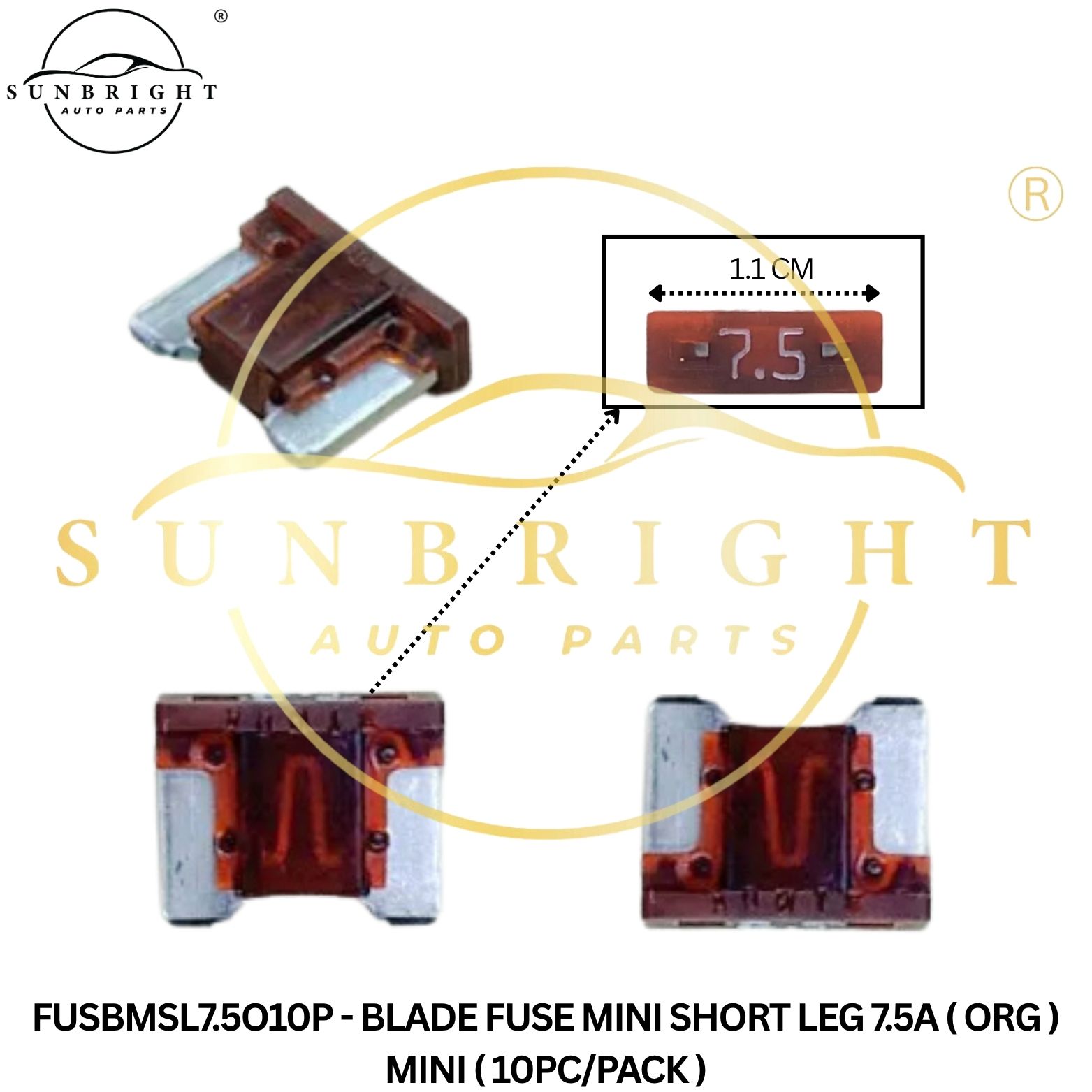 FUSBMSL7.5O10P - BLADE FUSE MINI SHORT LEG 7.5A ( ORG ) MINI ( 10PC/PACK )