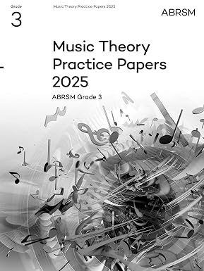 Music Theory Practice Papers 2025, Abrsm Grade 3