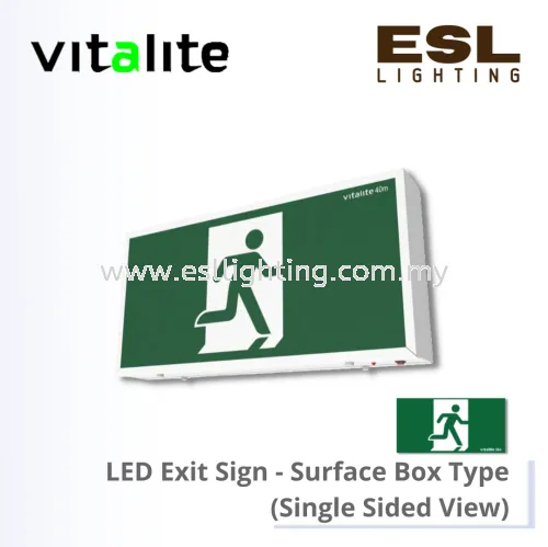 VITALITE LED EXIT SIGN Surface Box Type - VES 625/B/RM (Single Sided View) / VES 625/B/RMR (Single Sided View) /  VES 625/B/RML (Double Sided View) /  VES 625/BD/RMLRA (Double Sided View) / VES 625/BD/RM (Double Sided View)