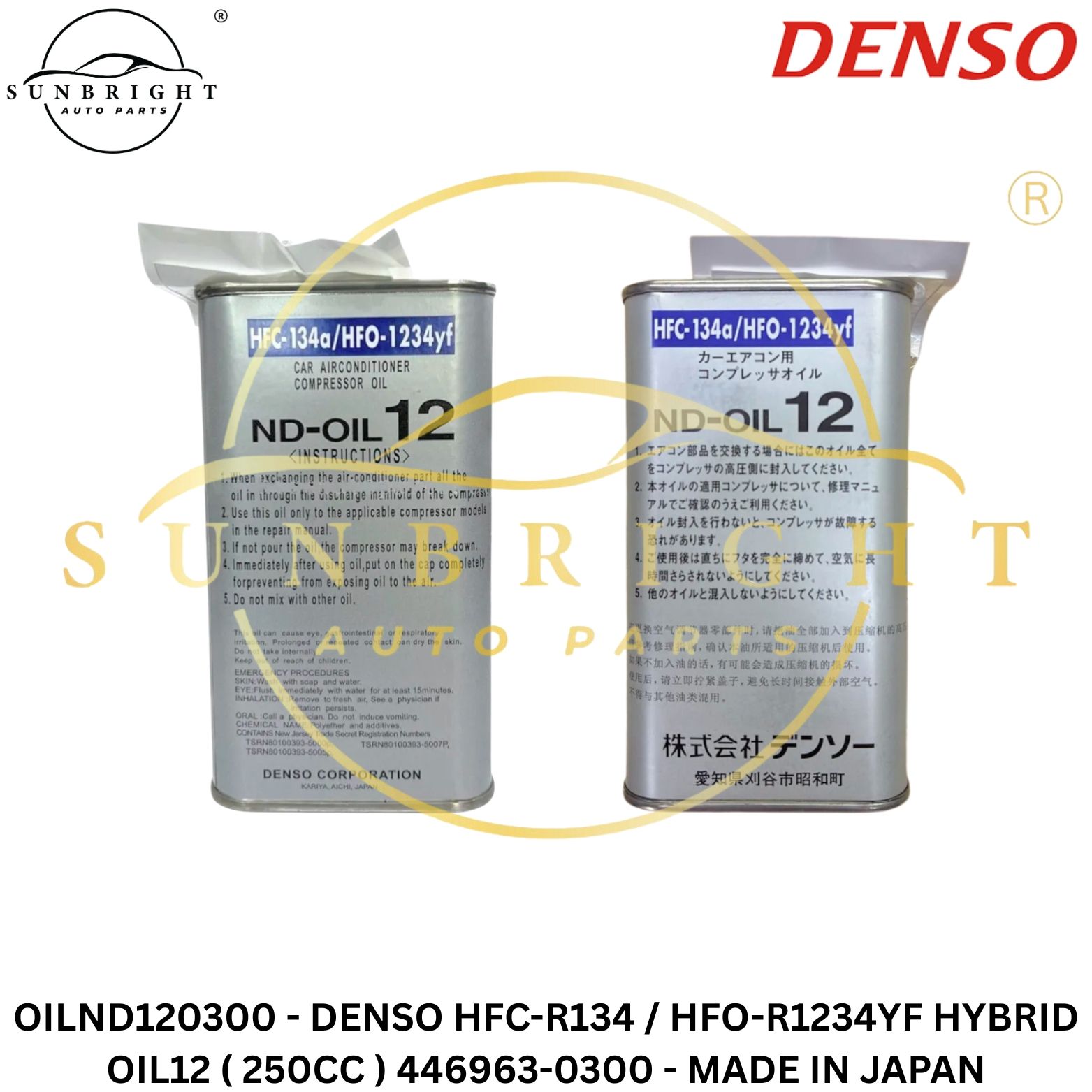 OILND120300 - DENSO HFC-R134 / HFO-R1234YF HYBRID OIL12 ( 250CC ) 446963-0300 - MADE IN JAPAN