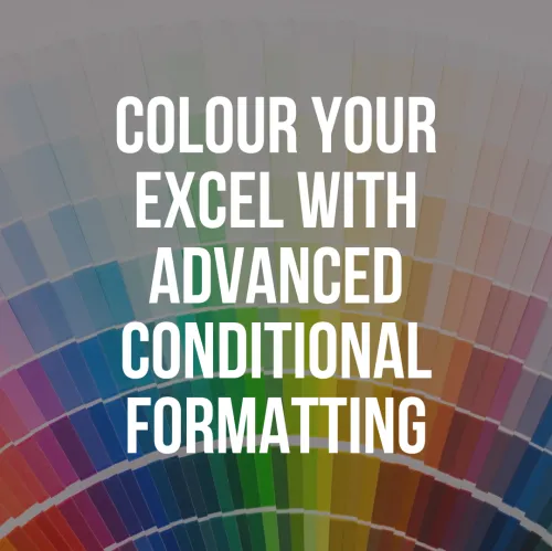 Colour Your Excel With Advanced Conditional Formatting