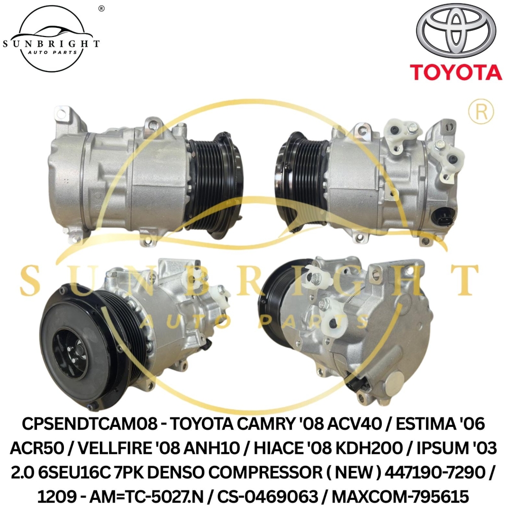 CPSENDTCAM08 - TOYOTA CAMRY '08 ACV40 / ESTIMA '06 ACR50 / VELLFIRE '08 ANH10 / HIACE '08 KDH200 / IPSUM '03 2.0 6SEU16C 7PK DENSO COMPRESSOR ( NEW ) 447190-7290 / 1209 - AM=TC-5027.N / CS-0469063 / MAXCOM-795615