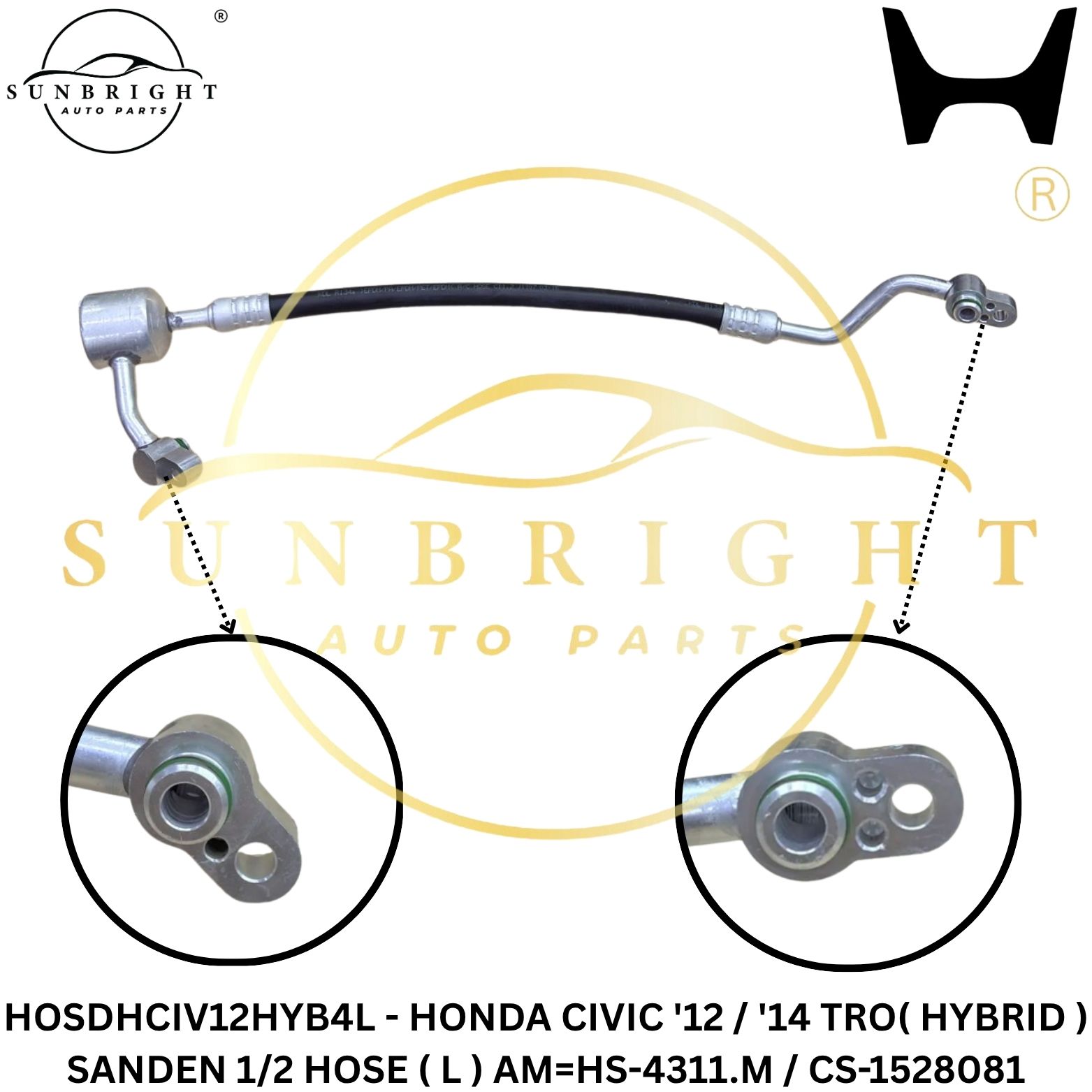 HOSDHCIV12HYB4L - HONDA CIVIC '12 / '14 TRO ( HYBRID ) SANDEN 1/2 HOSE ( L ) AM=HS-4311.M / CS-1528081