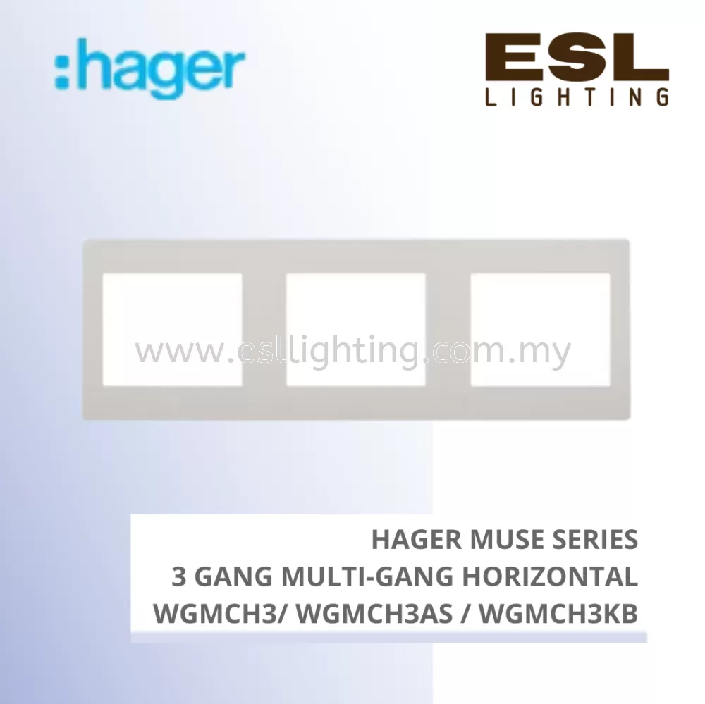 HAGER Muse Series - 3 gang multi-gang horizontal - WGMCH3 / WGMCH3AS / WGMCH3KB