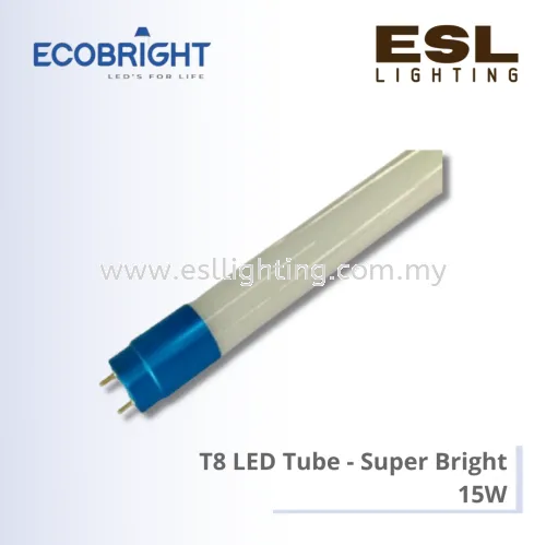 ECOBRIGHT T8 LED Tube 15W - 15SWT8G [SIRIM] Super Bright 2ft