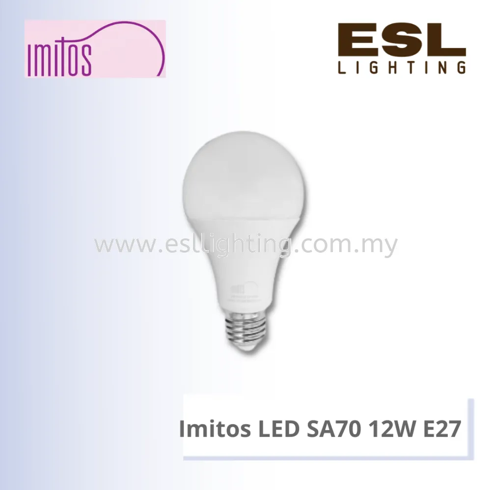 IMITOS LED SA70 12W E27 - LED SA70 12W E27 [SIRIM]