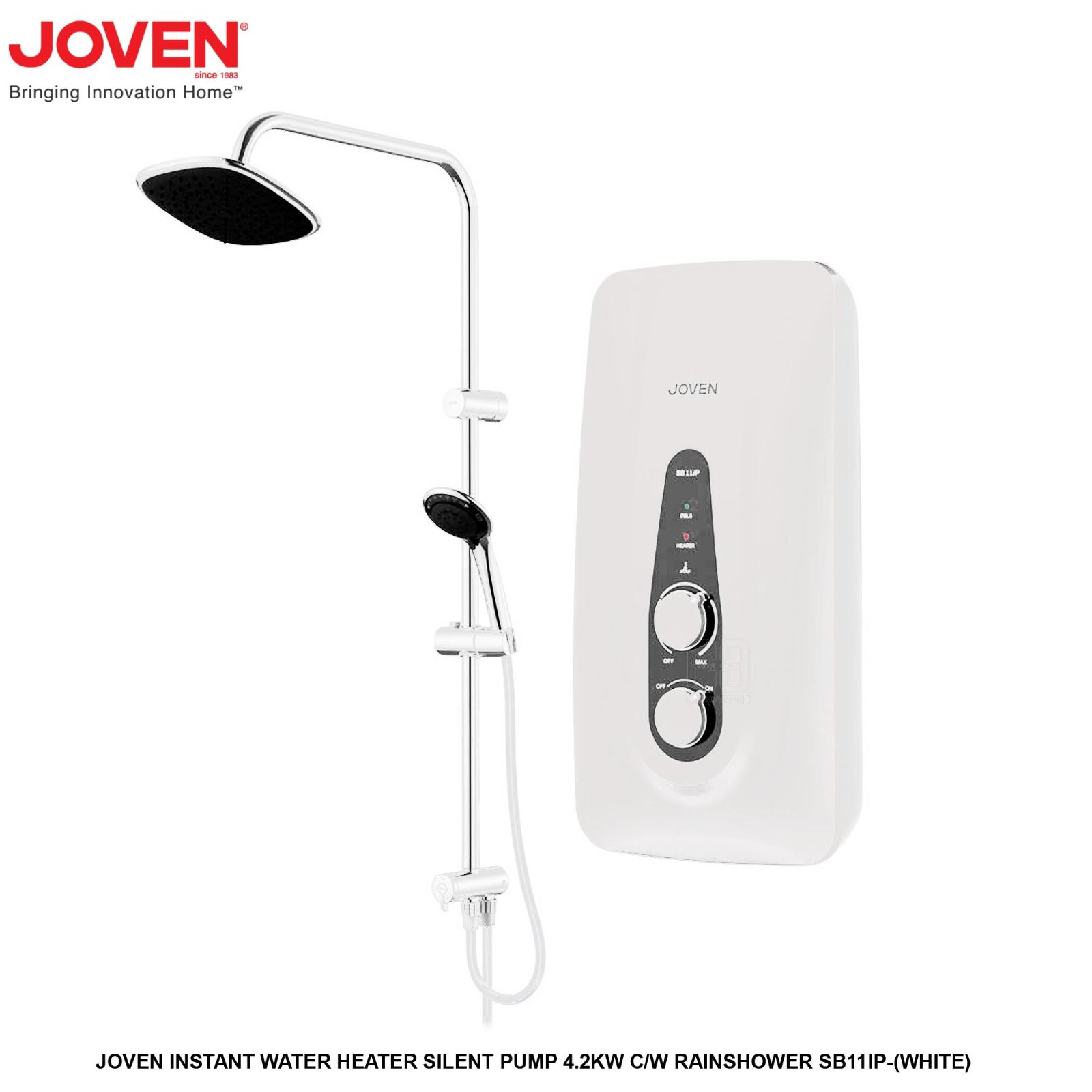 JOVEN INSTANT WATER HEATER SILENT PUMP 4.2KW COME WITH RAINSHOWER SB11IP WHITE