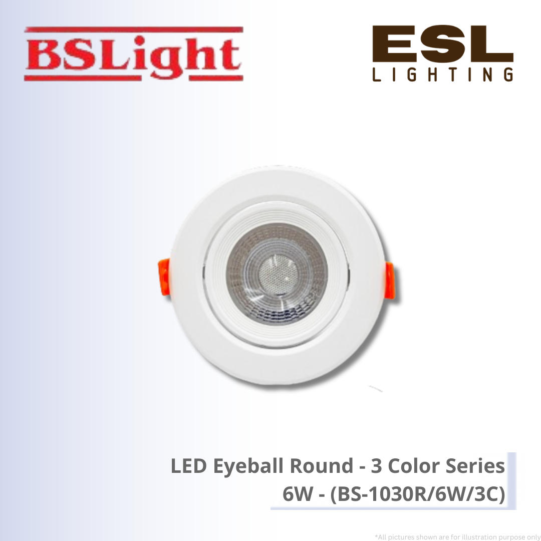 BSLight LED Eyeball Round (3 Color Series) 6W - BS-1030R/6W/3C [SIRIM]