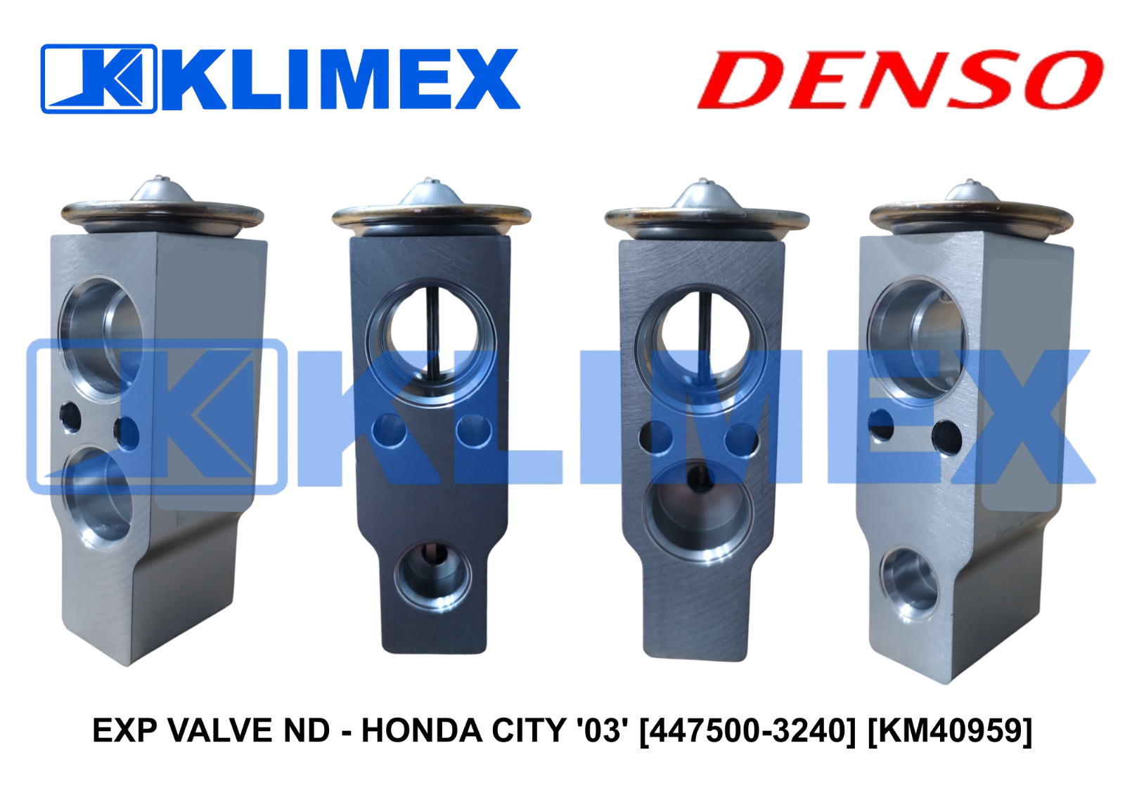 EXP VALVE ND - HONDA CITY '03' [447500-3240] [KM40959]