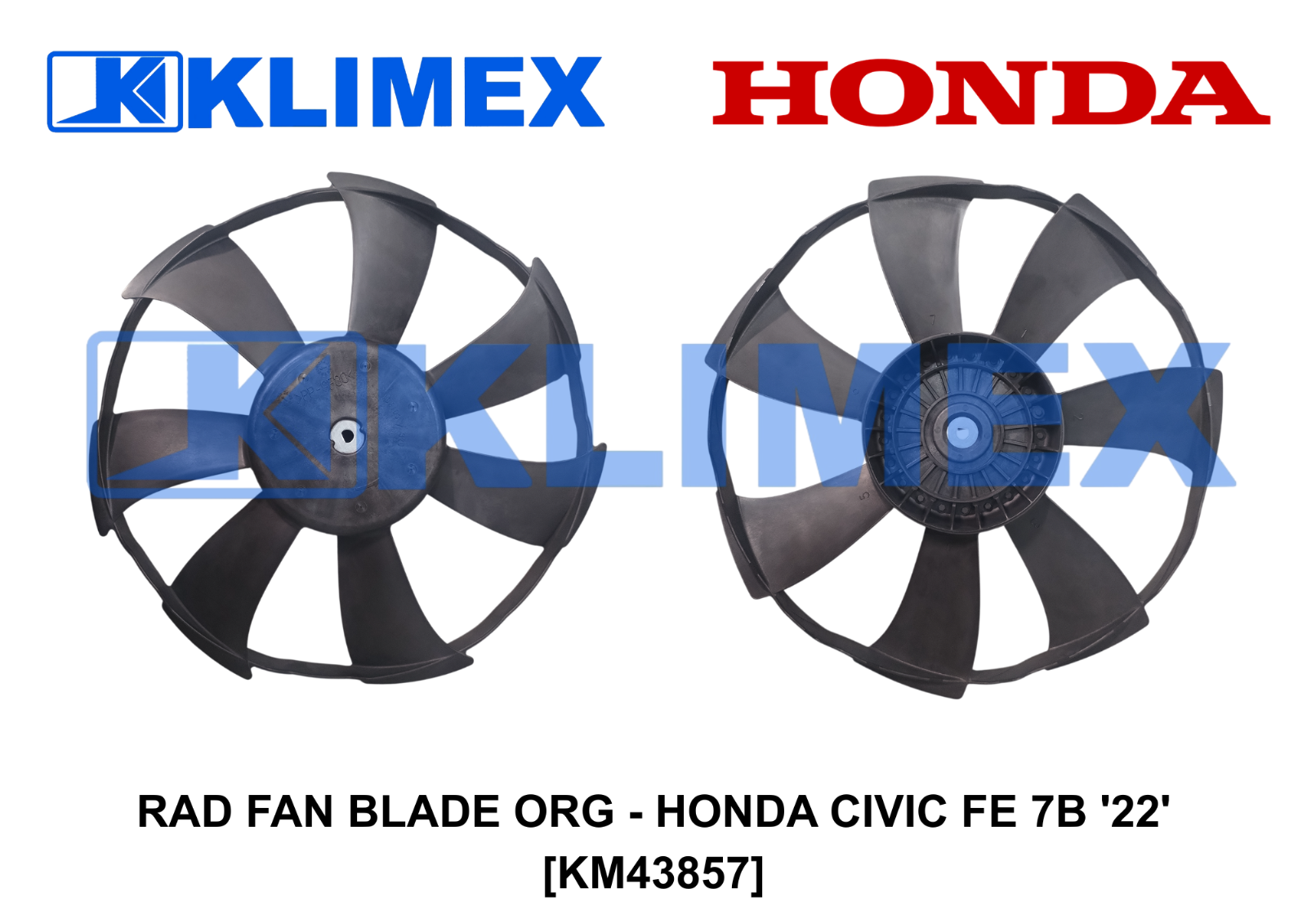 RAD FAN BLADE ORG - HONDA CIVIC FE 7B '22' [KM43857]