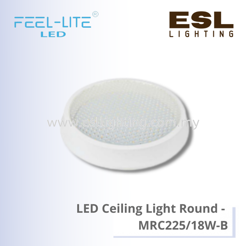 FEEL LITE LED CEILING LIGHT ROUND - MRC225/18W-B