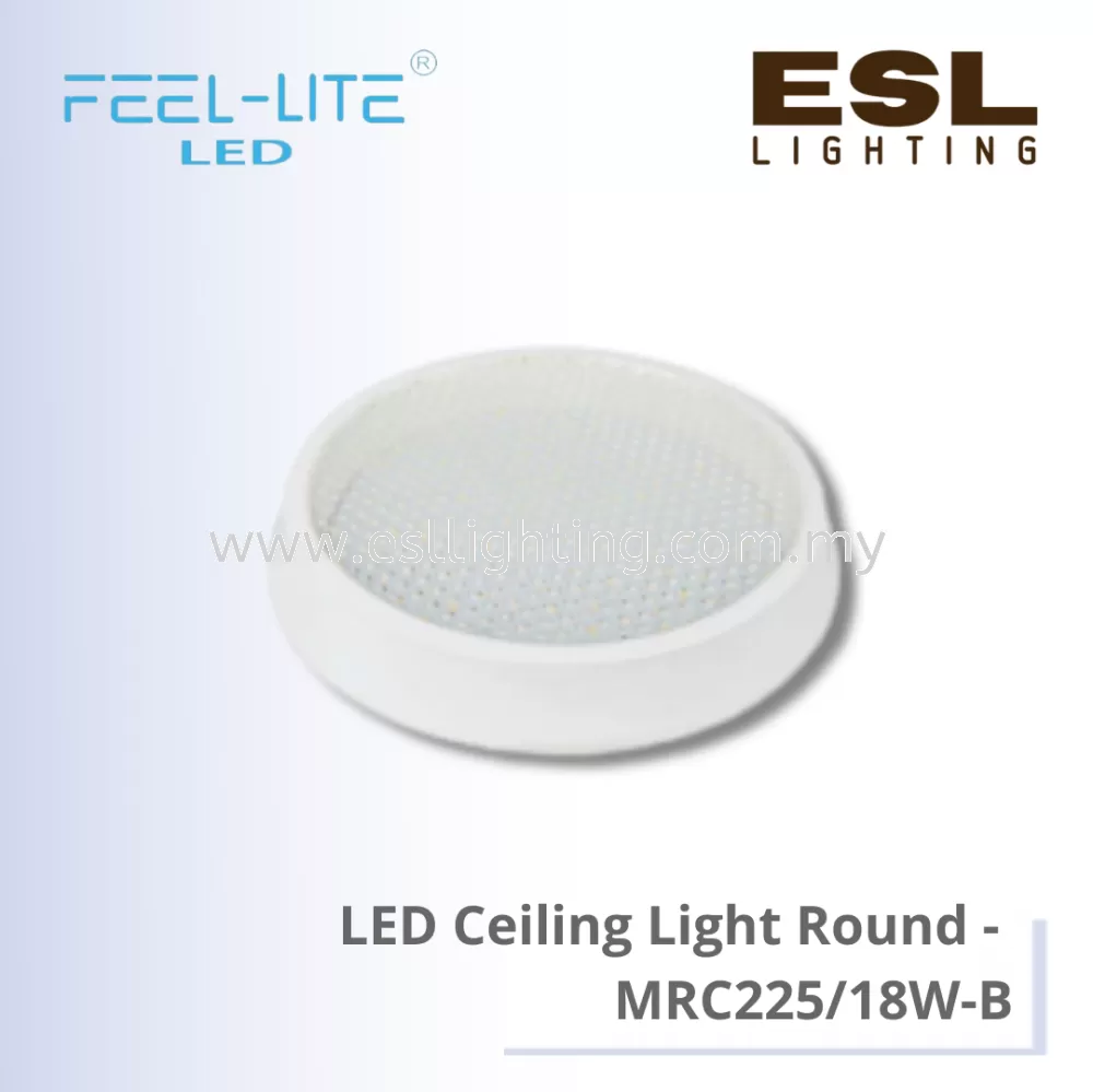 FEEL LITE LED CEILING LIGHT ROUND -  MRC225/18W-B