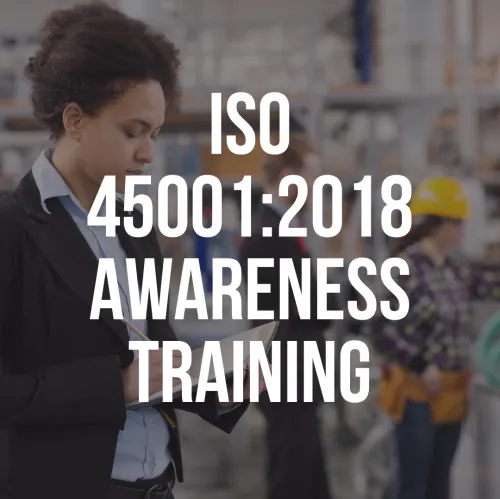 ISO 45001:2018 Awareness Training