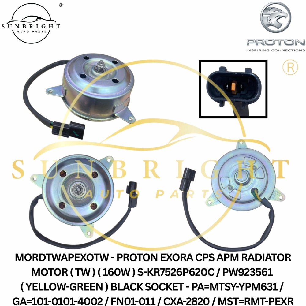 MORDTWAPEXOTW - PROTON EXORA CPS APM RADIATOR MOTOR ( TW ) ( 160W ) S-KR7526P620C / PW923561 ( YELLOW-GREEN ) BLACK SOCKET - PA=MTSY-YPM631 / GA=101-0101-4002 / FN01-011 / CXA-2820 / MST=RMT-PEXR