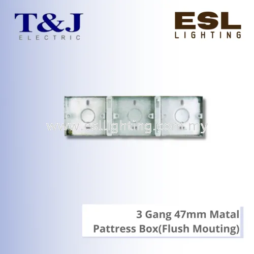 T&J 3 Gang 47mm Matal Pattress Box(Flush Mouting) - M1473