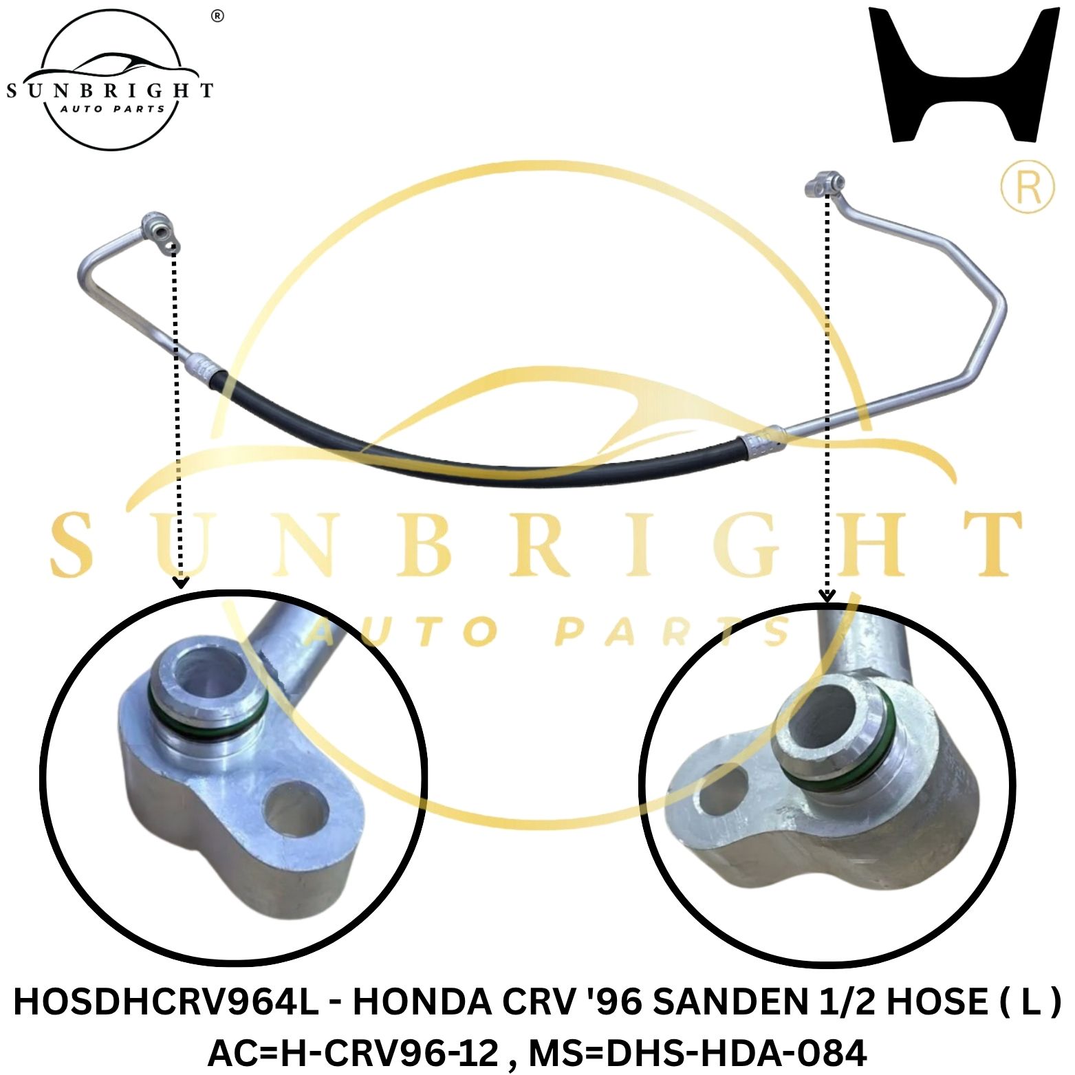 HOSDHCRV964L - HONDA CRV '96 SANDEN 1/2 HOSE ( L ) AC=H-CRV96-12 , MS=DHS-HDA-084