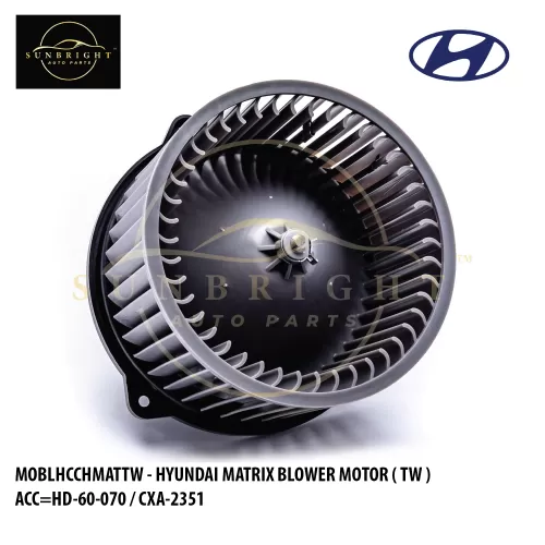 MOBLHCCHMATTW - HYUNDAI MATRIX / RIO '03 / NAZA RIA REAR HCC BLOWER MOTOR ( TW ) ACC=HD-60-070 / CXA-2351 / KM9547