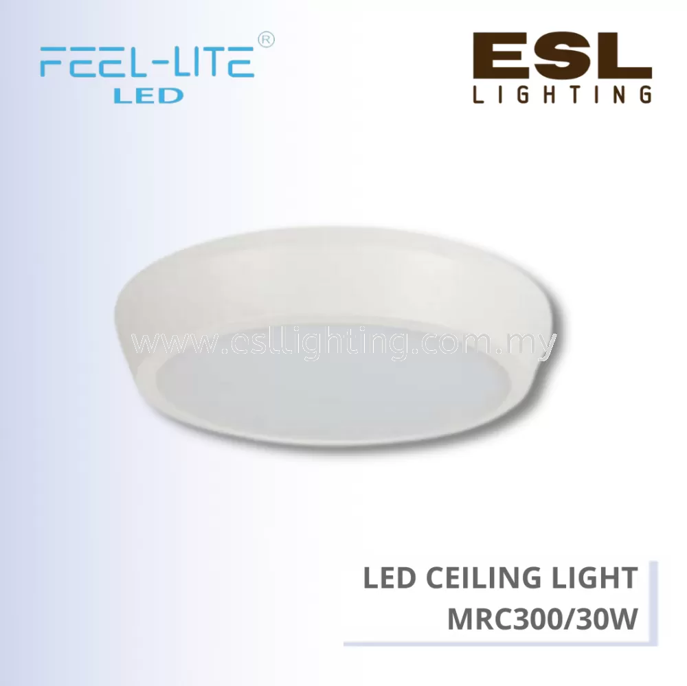 FEEL LITE LED CEILING LIGHT 30W - MRC300/30W