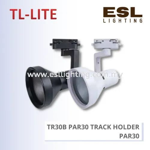 TL-LITE TRACK LIGHT - TR30B PAR30 TRACK HOLDER - PAR30