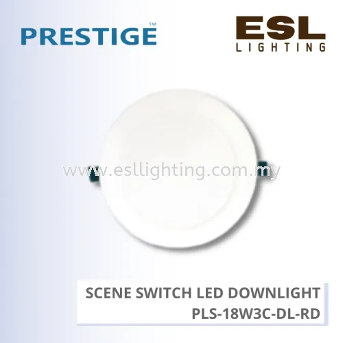 PRESTIGE SCENE SWITCH LED DOWNLIGHT 3 IN 1 ROUND 18W - PLS-18W3C-DL-RD