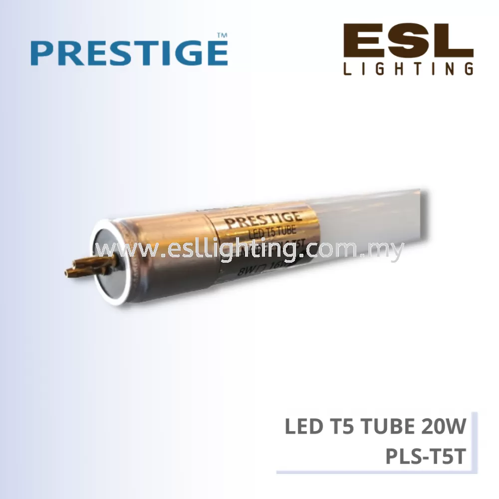 PRESTIGE LED T5 TUBE 20W - PLS-T5T