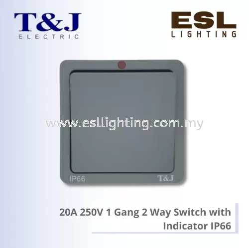 T&J ARMOR SERIES 20A 250V 1 Gang 2 Way Switch with Indicator IP66 - E2101L-2