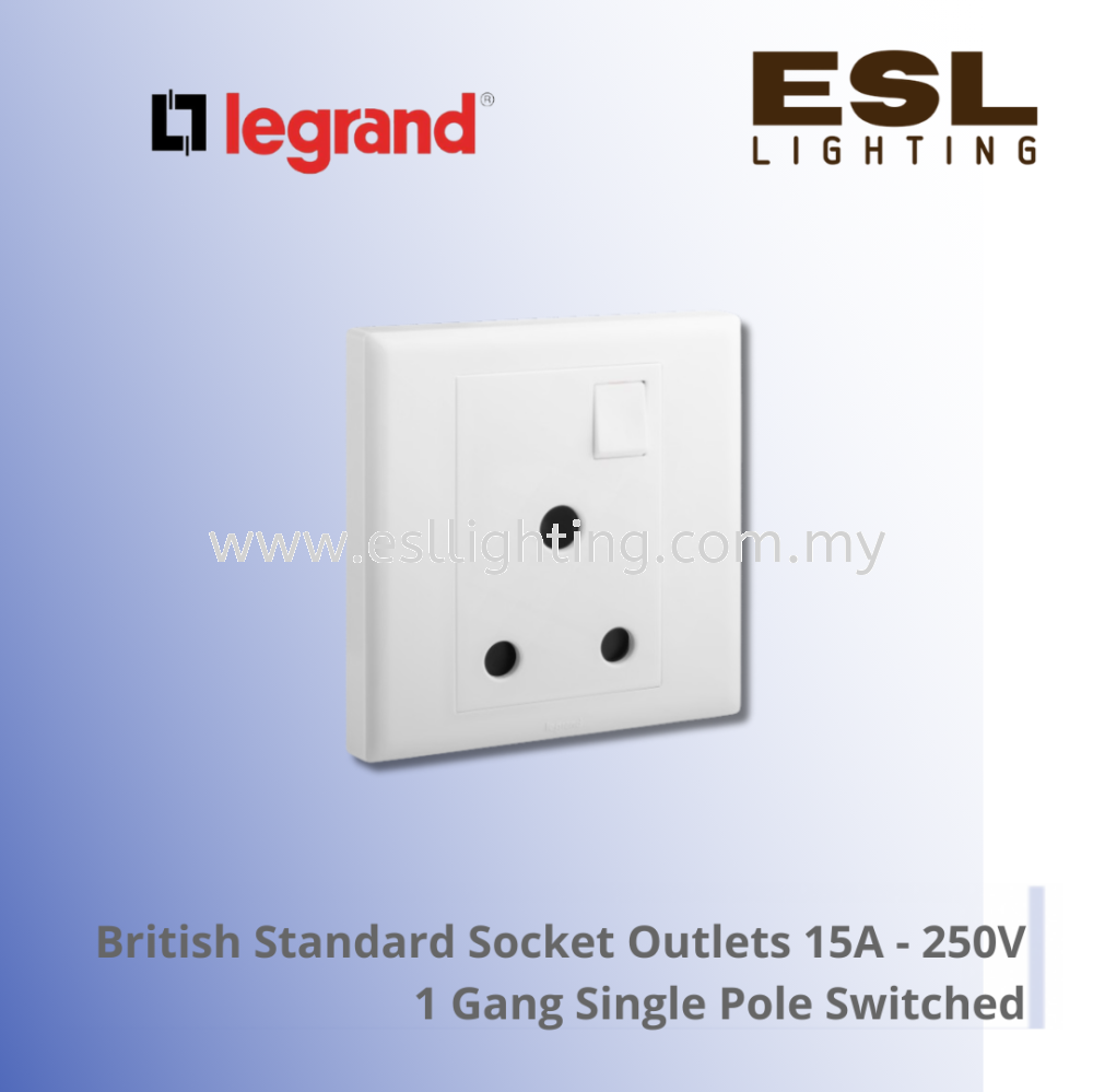 Legrand Eloe™ British Standard socket outlets 15A -250v 1 gang single pole switched