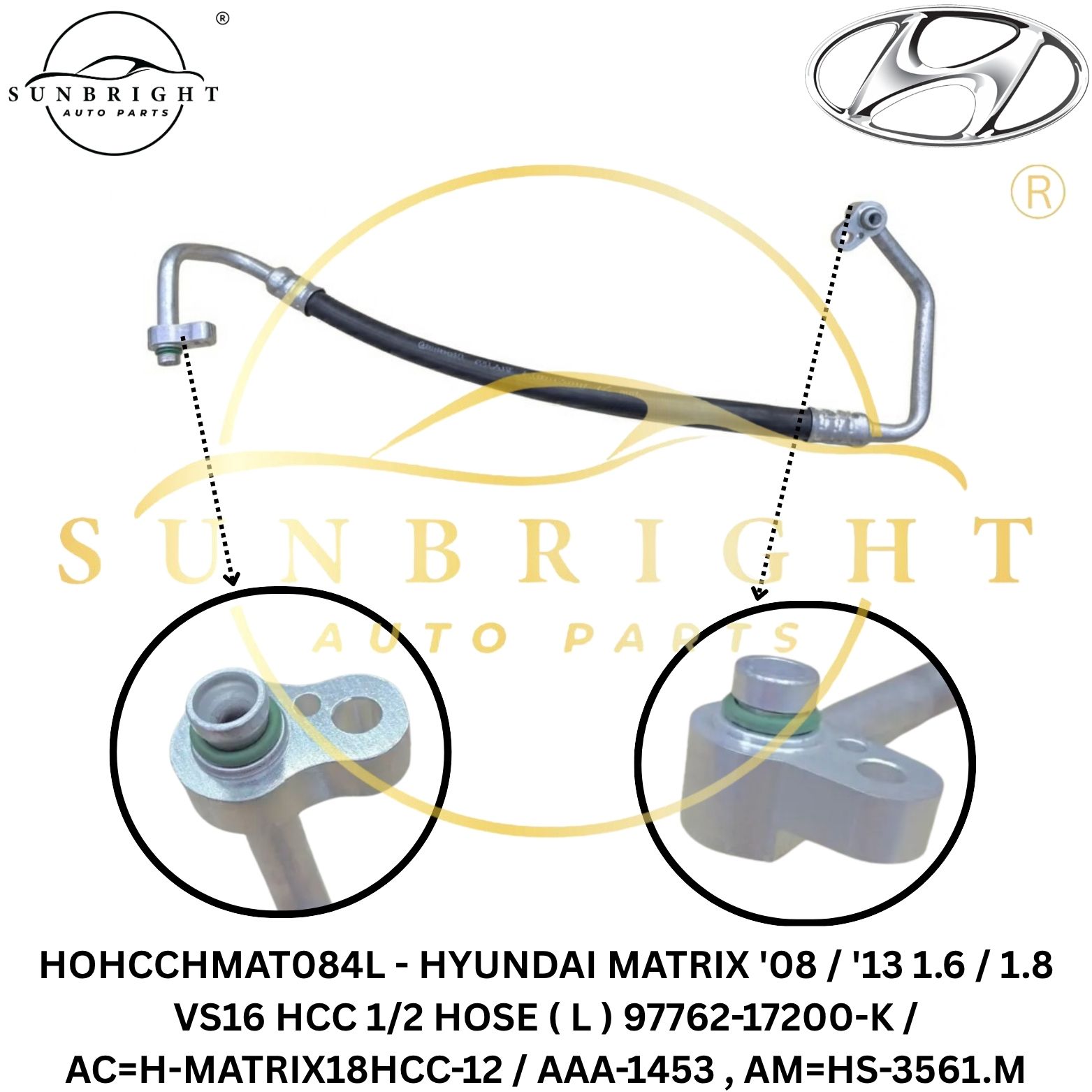HOHCCHMAT084L - HYUNDAI MATRIX '08 / '13 1.6 / 1.8 VS16 HCC 1/2 HOSE ( L ) 97762-17200-K / AC=H-MATRIX18HCC-12 / AAA-1453 , AM=HS-3561.M