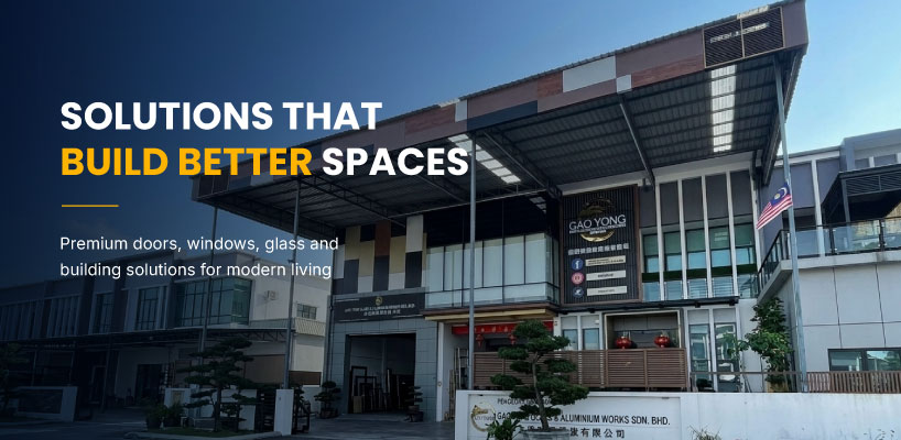 GAO YONG GLASS & ALUMINIUM WORKS SDN. BHD.