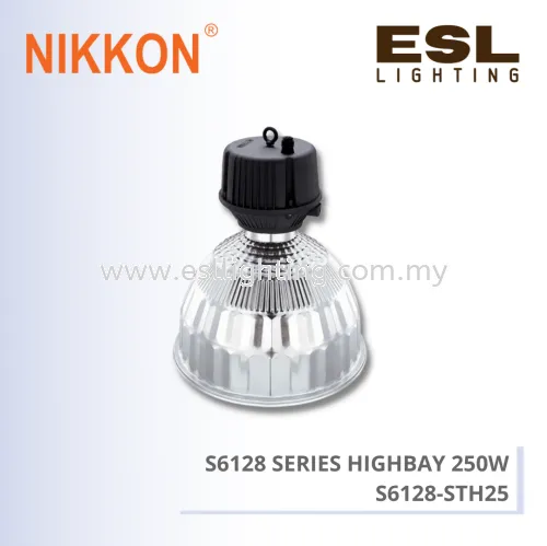 NIKKON HID HIGHBAY S6128 SERIES HIGHBAY 250W - S6128-STH25