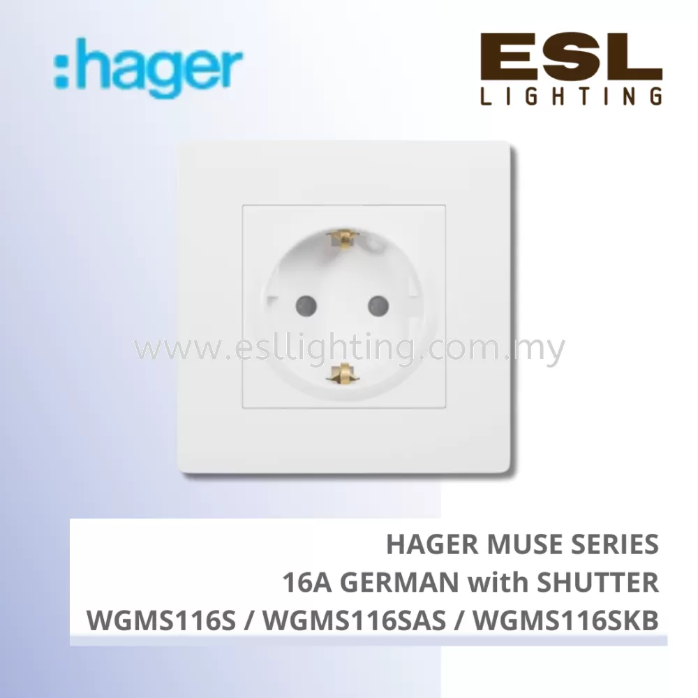 HAGER Muse Series - 16A German with shutter - WGMS116S / WGMS116SAS / WGMS116SKB