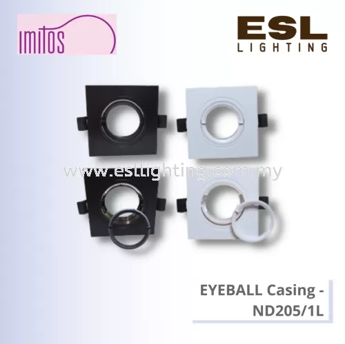 IMITOS EYEBALL CASING - ND205/1L