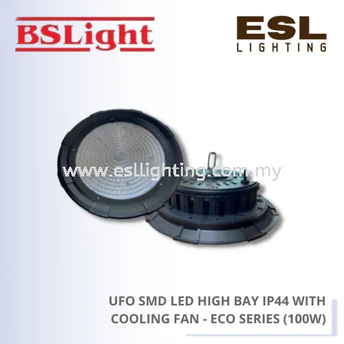 BSLIGHT ECO SERIES UFO SMD LED HIGH BAY IP44 WITH COOLING FAN 100W - BSHB02-100/ECO 