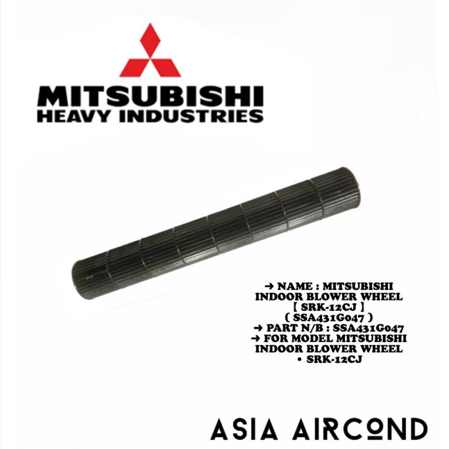 MITSUBISHI HEAVY INDUSTRIES AIRCOND INDOOR BLOWER WHEEL SRK-12CJ SSA431G047 IMPELLER CROSS FLOW FAN REPLACEMENT PART