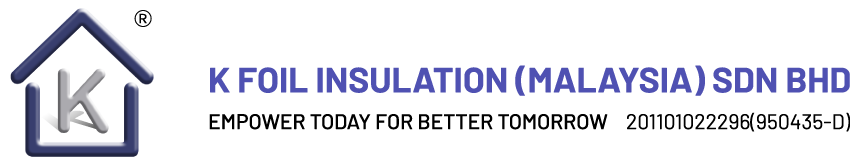 K Foil Insulation (Malaysia) Sdn Bhd