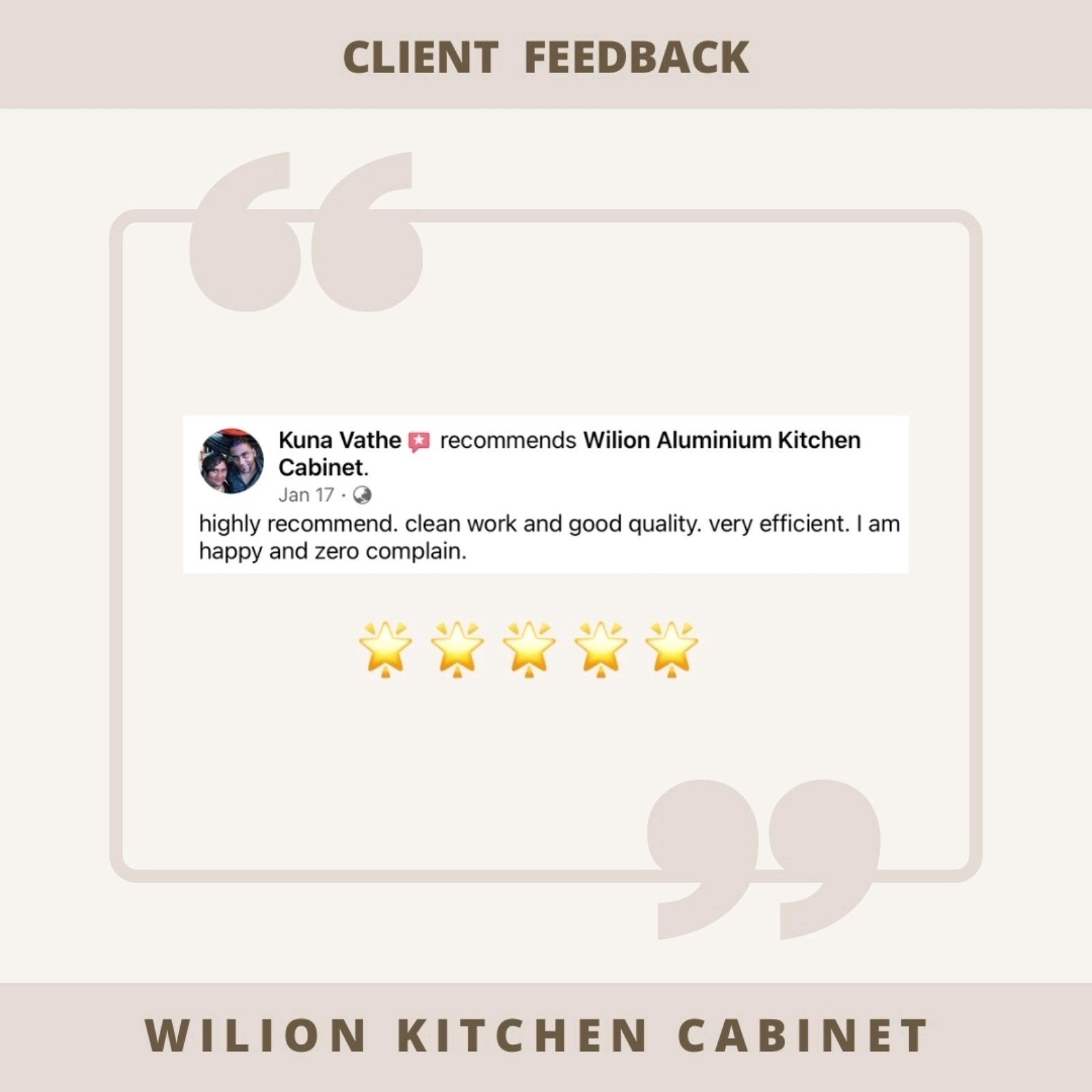 Client Feedback & WILION KITCHEN CABINET