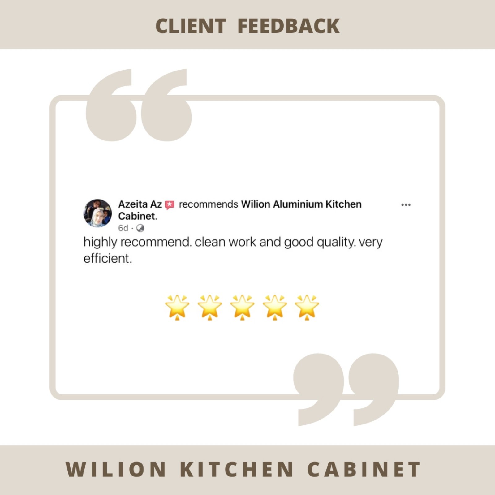 Client Feedback & WILION KITCHEN CABINET