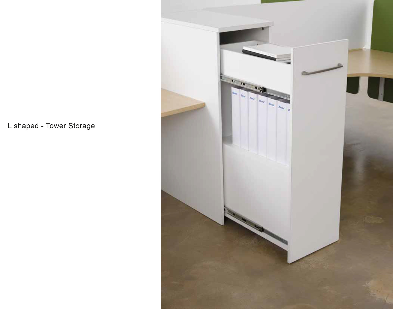 L Shaped - Tower Storage