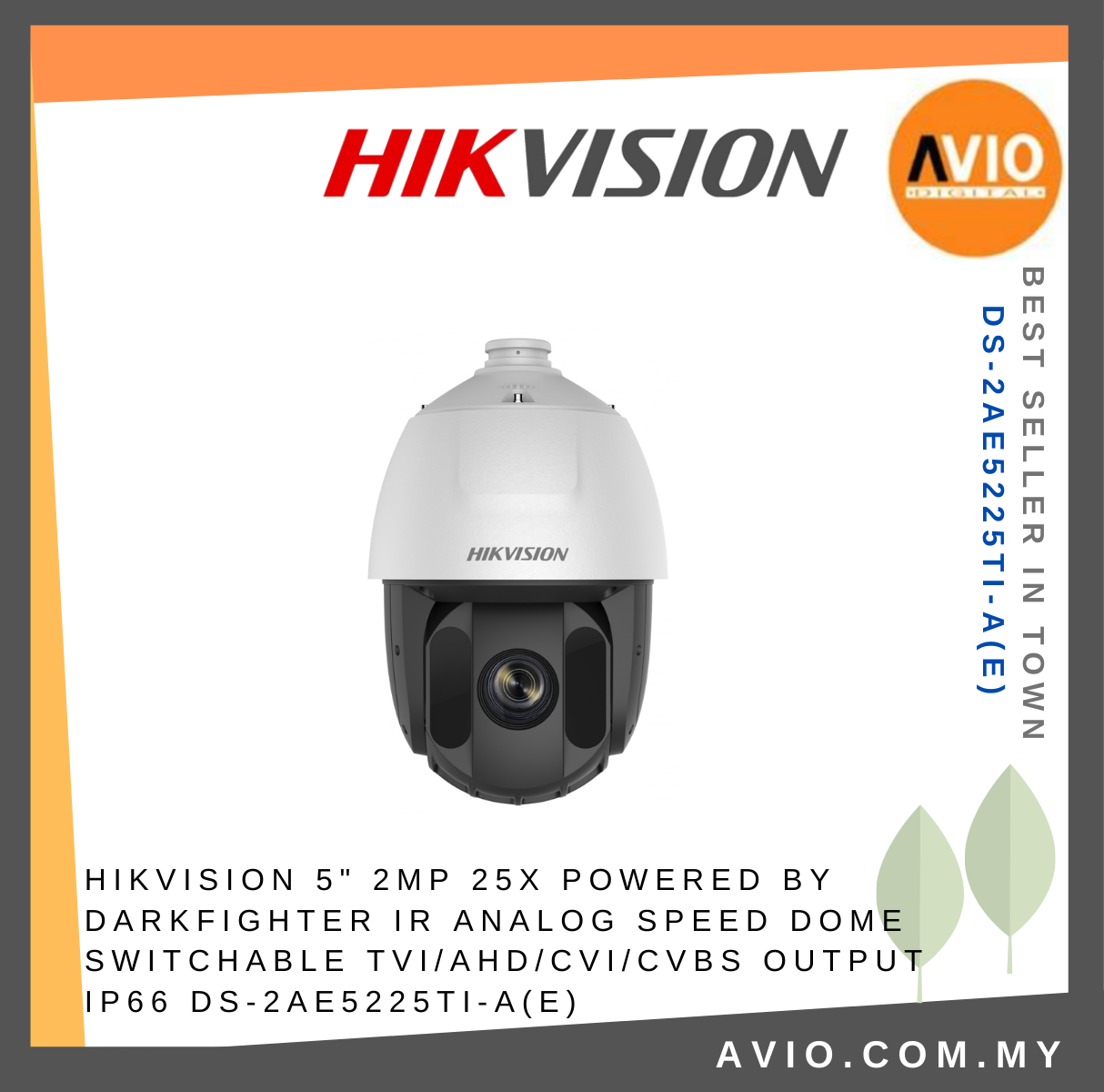 HIKVISION 5" 2MP 25X Powered by DarkFighter IR Analog Speed Dome Switchable  TVI/AHD/CVI/CVBS Output IP66 DS-2AE5225TI-A(E) TVI ANALOG CAMERA HIKVISION  Johor Bahru (JB), Kempas, Johor Jaya Supplier, Suppliers, Supply, Supplies  | Avio